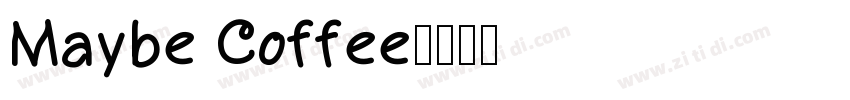 Maybe Coffee字体转换